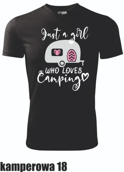 Koszulka - Just a girl who loves camping