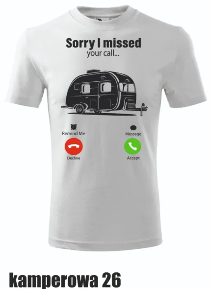 Koszulka - Sorry i missed your call