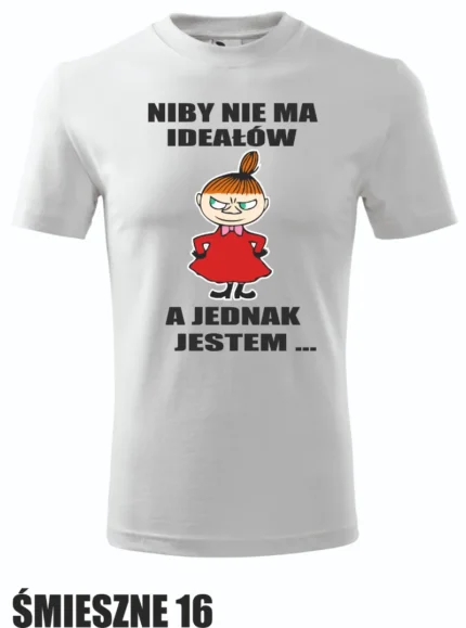Koszulka - Niby nie ma ideałów...