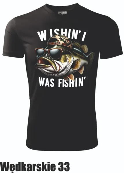 Koszulka - Wishin' I was fishin'