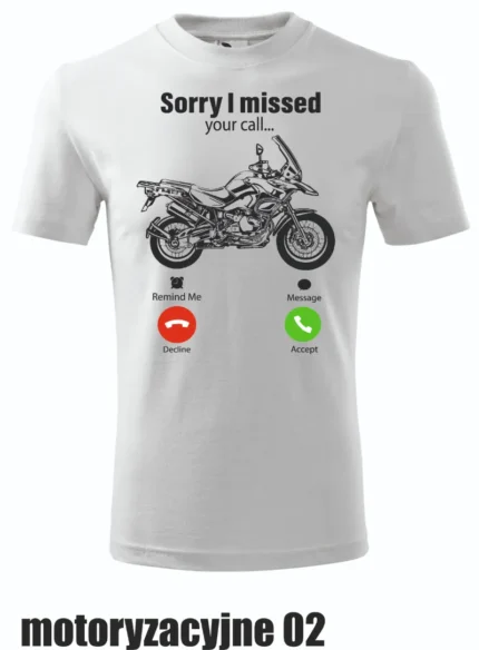 Koszulka - Sorry I missed your call...