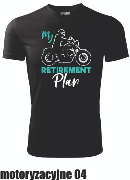 Koszulka - My retirement plan