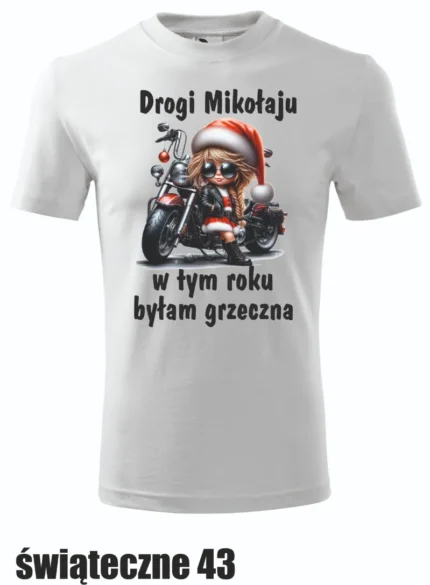 Koszulka - Drogi Mikołaju...